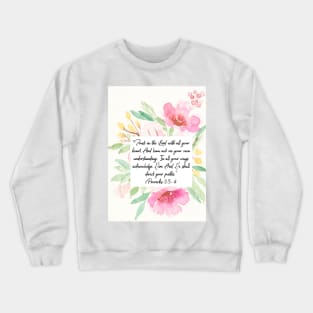 Trust in the Lord with all your heart | Proverbs 3:5,6 | Scripture Art Crewneck Sweatshirt